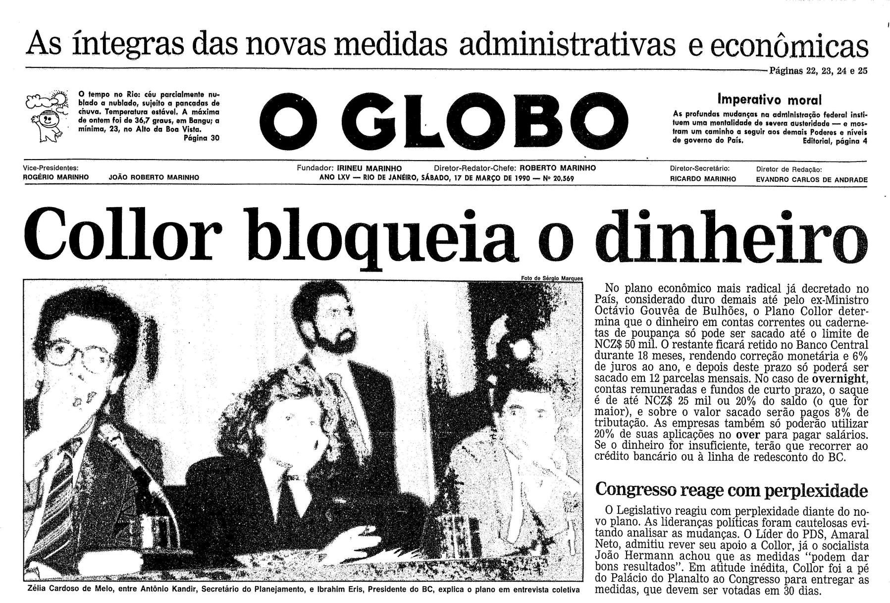 Capa do jornal O Globo de 17 de março de 1990, com a manchete “Collor bloqueia o dinheiro”